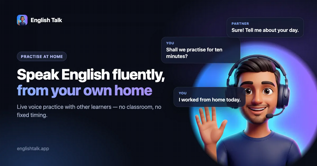 Learn to speak English fluently from home with live voice practice on English Talk