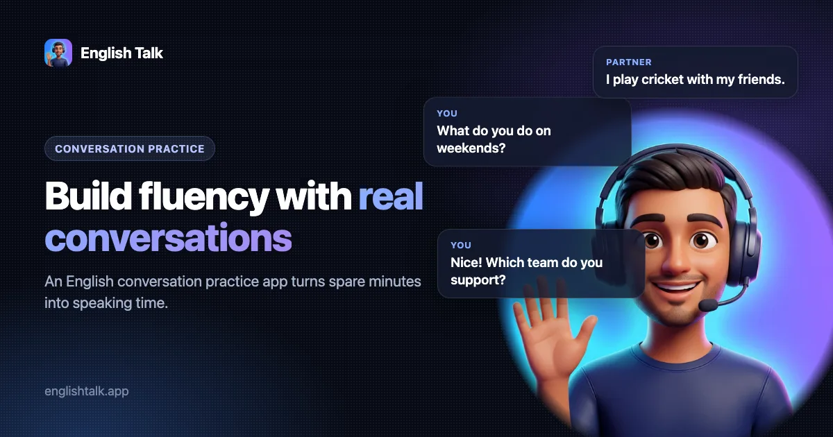 Build English fluency at home with real conversations on a conversation practice app