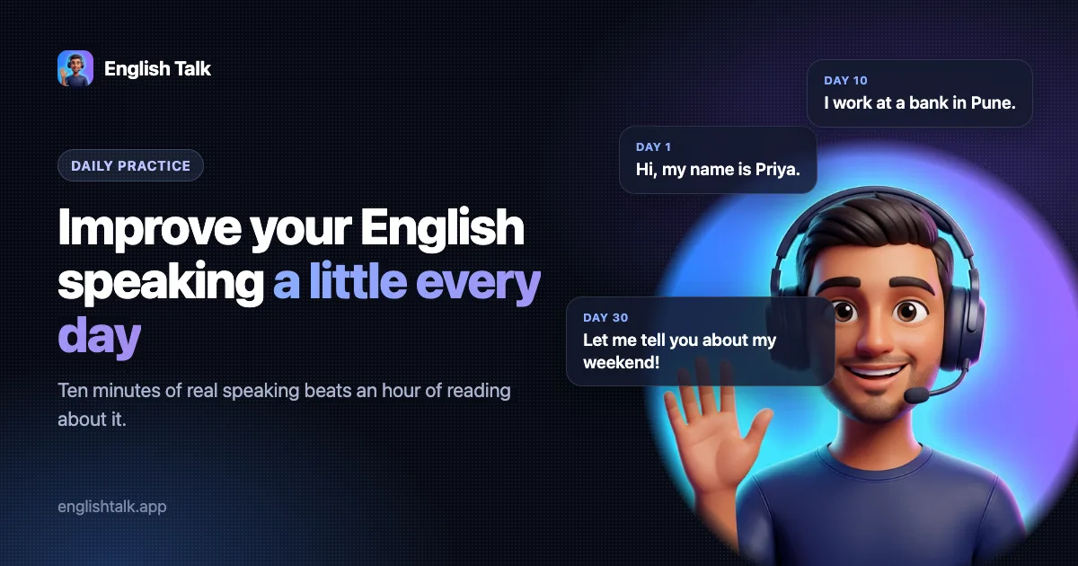 Improve your English speaking skills at home a little every day